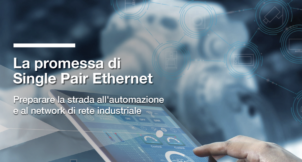 Single Pair Ethernet: vantaggi, limiti e diffusione sul mercato